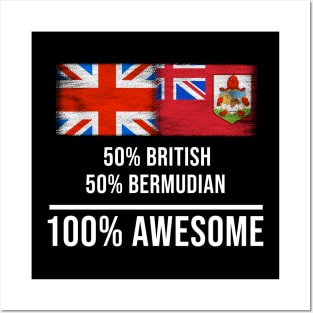 50% British 50% Bermudian 100% Awesome - Gift for Bermudian Heritage From Bermuda Posters and Art